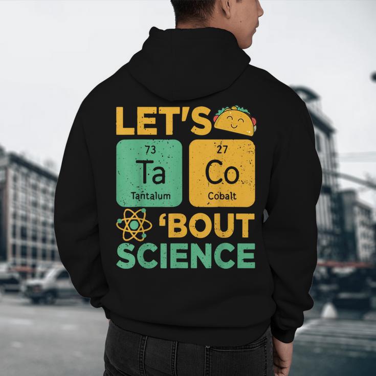 Lets Tacos Bout Science Teacher Chemistry Physics Men's Hoodie Back Print, novelty gifts, funny gifts
