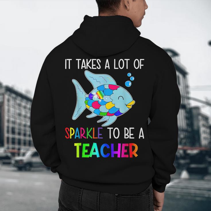 It Takes A Lot Of Sparkle To Be A Teacher Rainbow Fish For Men Women Men's Hoodie Back Print, novelty gifts, funny gifts It Takes A Lot Of Sparkle To Be A Teacher Rainbow Fish For Men Women Men's Hoodie Back Print, novelty gifts, funny gifts