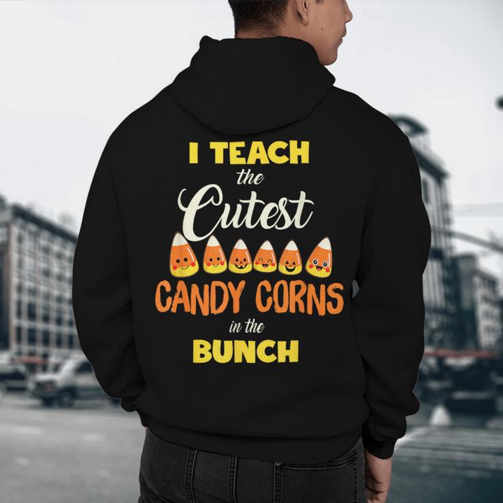 I Teach The Cutest Candy Corn In The Patch Teacher Halloween Men's Hoodie Back Print, novelty gifts, funny gifts