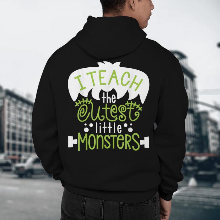 I Teach The Cutest Little Monsters Halloween Teacher Spooky Men's Hoodie Back Print, novelty gifts, funny gifts I Teach The Cutest Little Monsters Halloween Teacher Spooky Men's Hoodie Back Print, novelty gifts, funny gifts