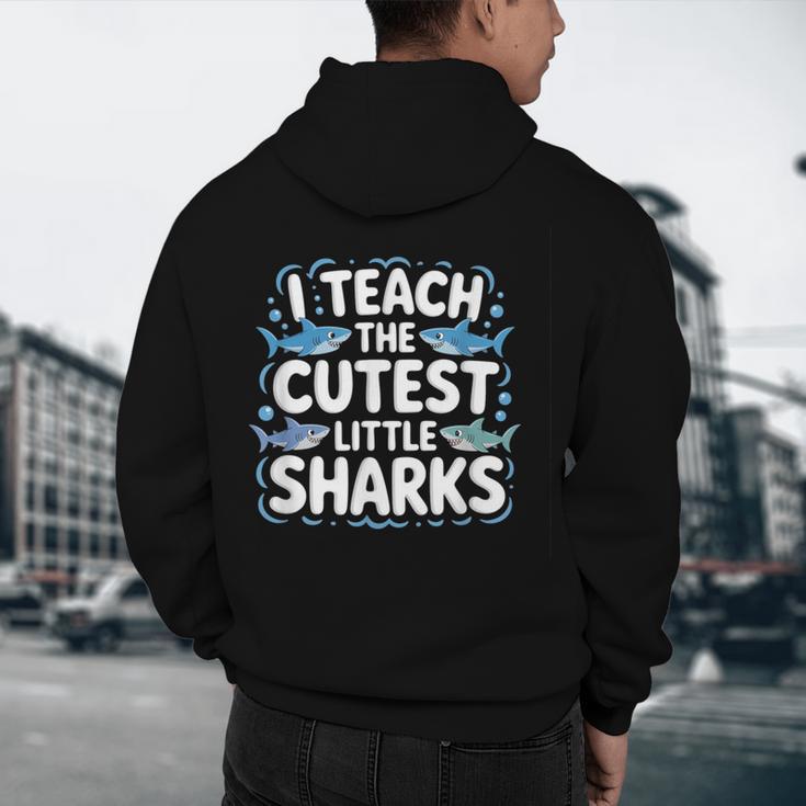 I Teach The Cutest Little Sharks Teacher School Men's Hoodie Back Print, novelty gifts, funny gifts I Teach The Cutest Little Sharks Teacher School Men's Hoodie Back Print, novelty gifts, funny gifts