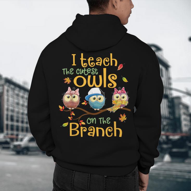 I Teach The Cutest Owls On The Branch Teacher Fall Autumn Men's Hoodie Back Print, novelty gifts, funny gifts I Teach The Cutest Owls On The Branch Teacher Fall Autumn Men's Hoodie Back Print, novelty gifts, funny gifts