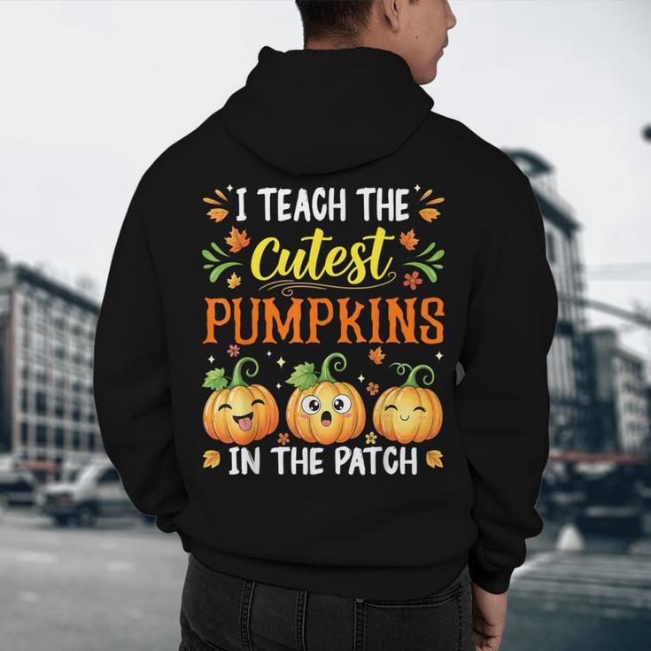I Teach The Cutest Pumpkins Halloween Teacher Men's Hoodie Back Print, novelty gifts, funny gifts I Teach The Cutest Pumpkins Halloween Teacher Men's Hoodie Back Print, novelty gifts, funny gifts