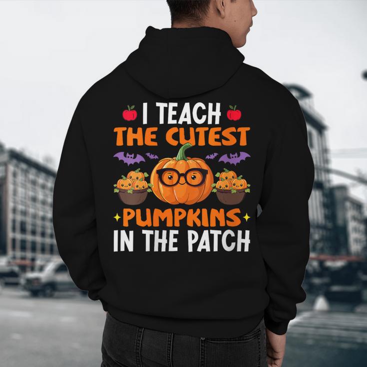 I Teach The Cutest Pumpkins In The Patch Halloween Teacher Men's Hoodie Back Print, novelty gifts, funny gifts I Teach The Cutest Pumpkins In The Patch Halloween Teacher Men's Hoodie Back Print, novelty gifts, funny gifts