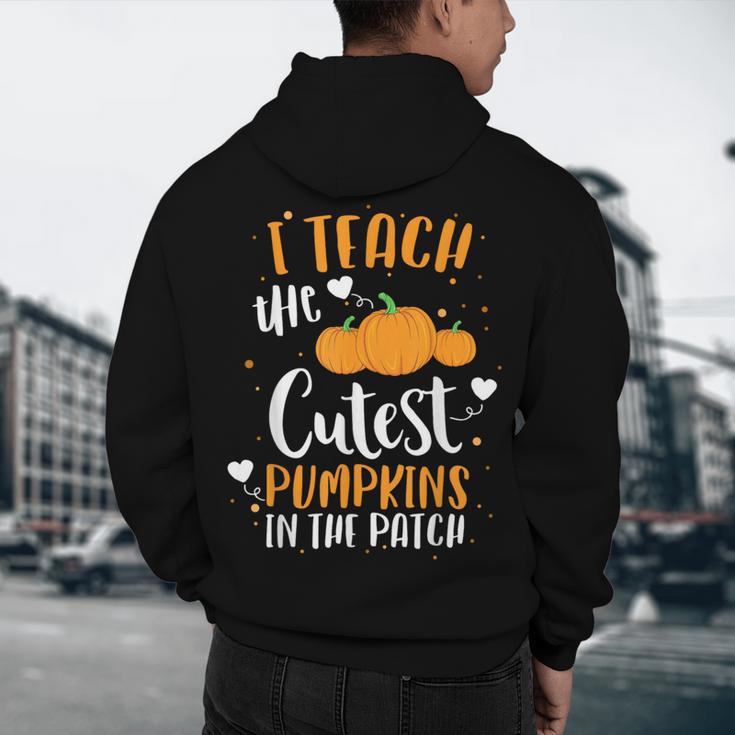 I Teach The Cutest Pumpkins In The Patch Teacher School For Men Women Kids Men's Hoodie Back Print, novelty gifts, funny gifts