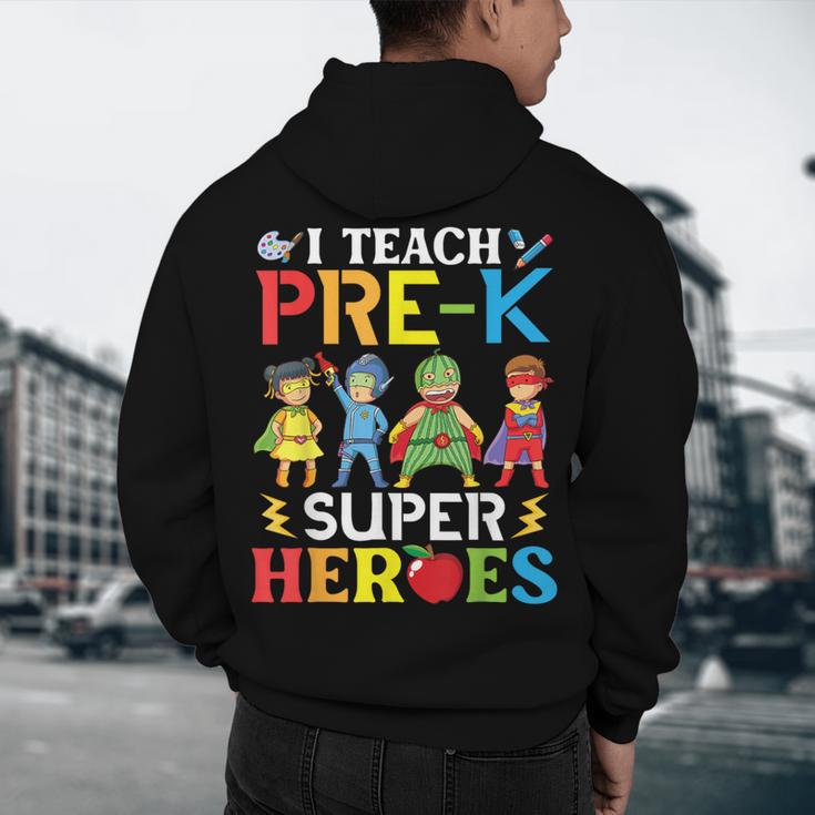 I Teach Pre-K Superheroes Students Teacher Back To School Men's Hoodie Back Print, novelty gifts, funny gifts I Teach Pre-K Superheroes Students Teacher Back To School Men's Hoodie Back Print, novelty gifts, funny gifts
