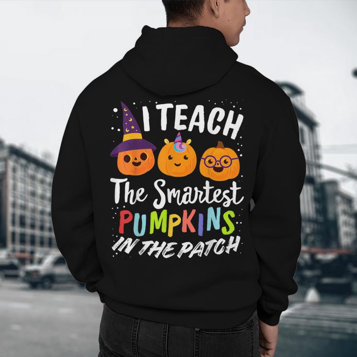 I Teach The Smartest Pumpkins The Patch Teacher Fall Season For Men Women Kids Men's Hoodie Back Print, novelty gifts, funny gifts I Teach The Smartest Pumpkins The Patch Teacher Fall Season For Men Women Kids Men's Hoodie Back Print, novelty gifts, funny gifts