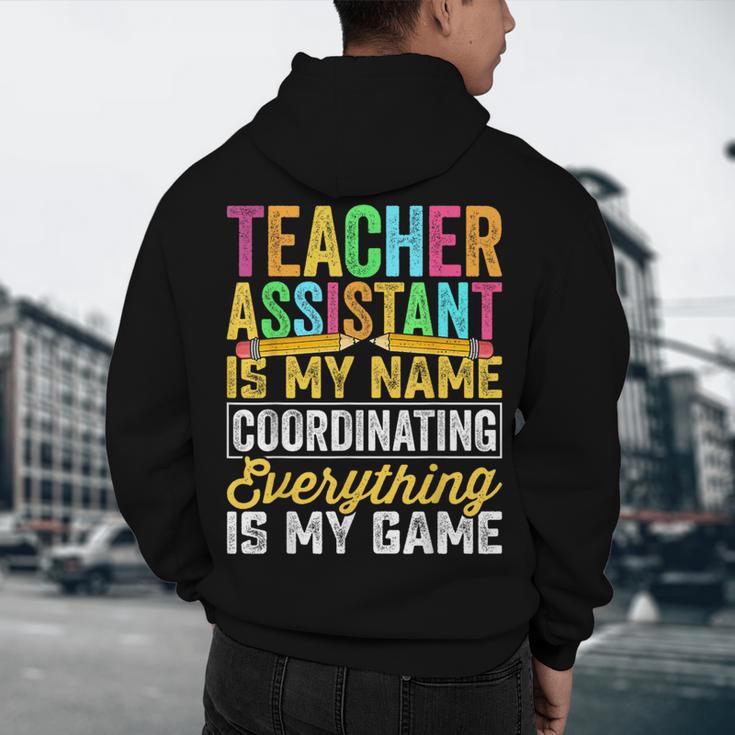 Teacher Assistant Is My Name Coordinating Teacher Aide For Men Women Men's Hoodie Back Print, novelty gifts, funny gifts Teacher Assistant Is My Name Coordinating Teacher Aide For Men Women Men's Hoodie Back Print, novelty gifts, funny gifts