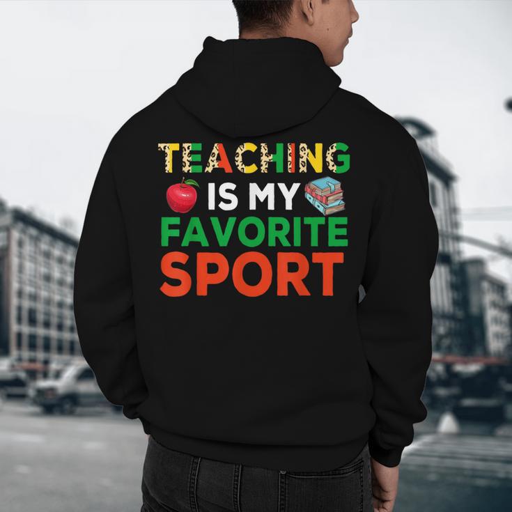 Teacher Is My Favorite Sport Teacher Teaching Lover Men's Hoodie Back Print, novelty gifts, funny gifts