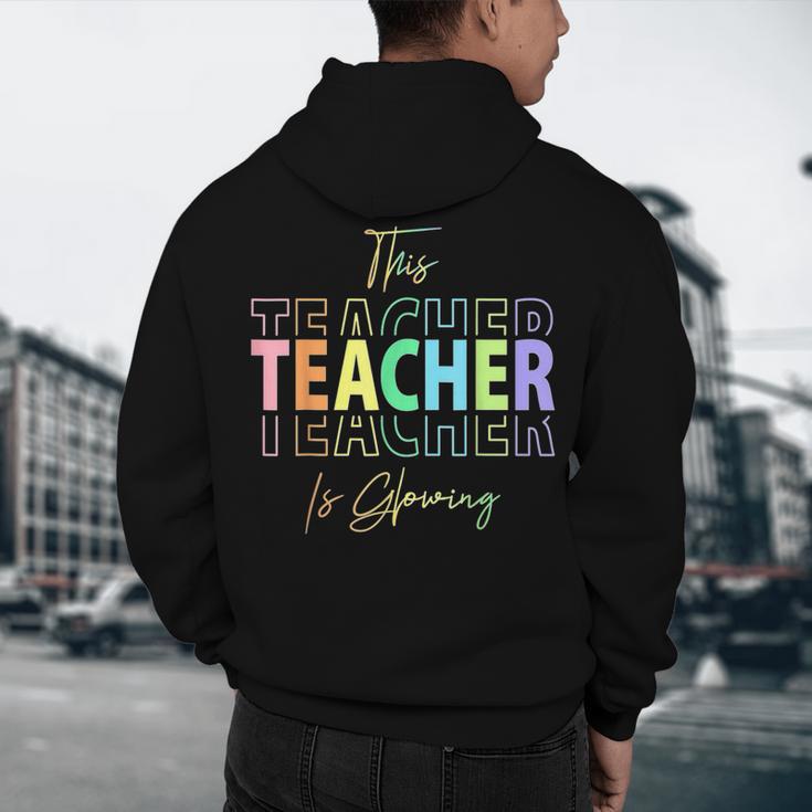 This Teacher Is Glowing Hello Summer End Of School Men's Hoodie Back Print, novelty gifts, funny gifts