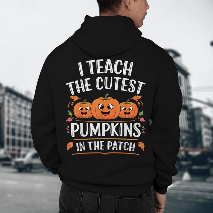 Teacher Halloween I Teach The Cutest Pumpkins In The Patch Men's Hoodie Back Print, novelty gifts, funny gifts Teacher Halloween I Teach The Cutest Pumpkins In The Patch Men's Hoodie Back Print, novelty gifts, funny gifts