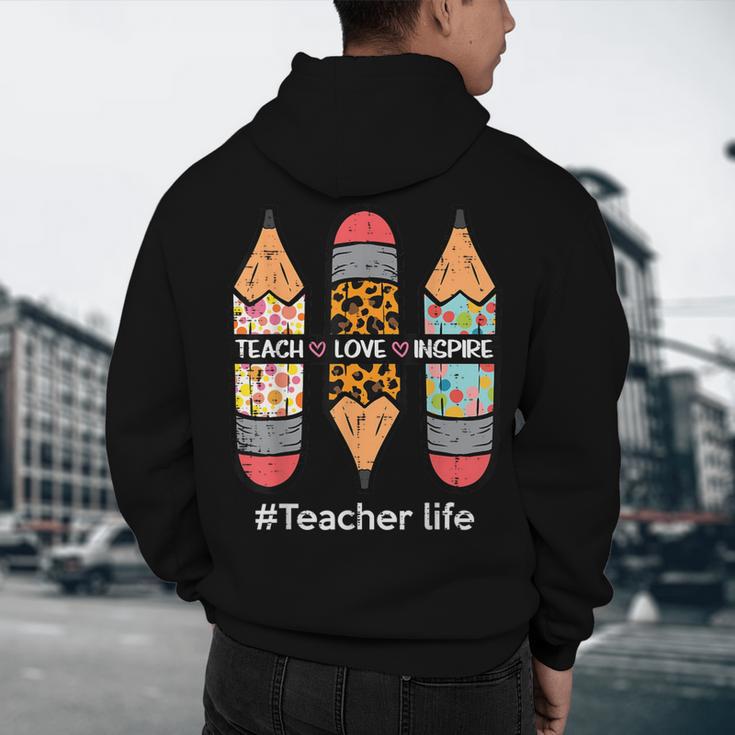 Teacher Life Teach Love Inspire Pencils Inspirational Women Men's Hoodie Back Print, novelty gifts, funny gifts Teacher Life Teach Love Inspire Pencils Inspirational Women Men's Hoodie Back Print, novelty gifts, funny gifts