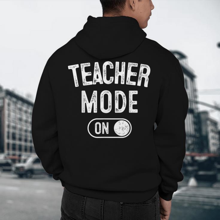 Teacher Mode On School Education Educator Men's Hoodie Back Print, novelty gifts, funny gifts Teacher Mode On School Education Educator Men's Hoodie Back Print, novelty gifts, funny gifts