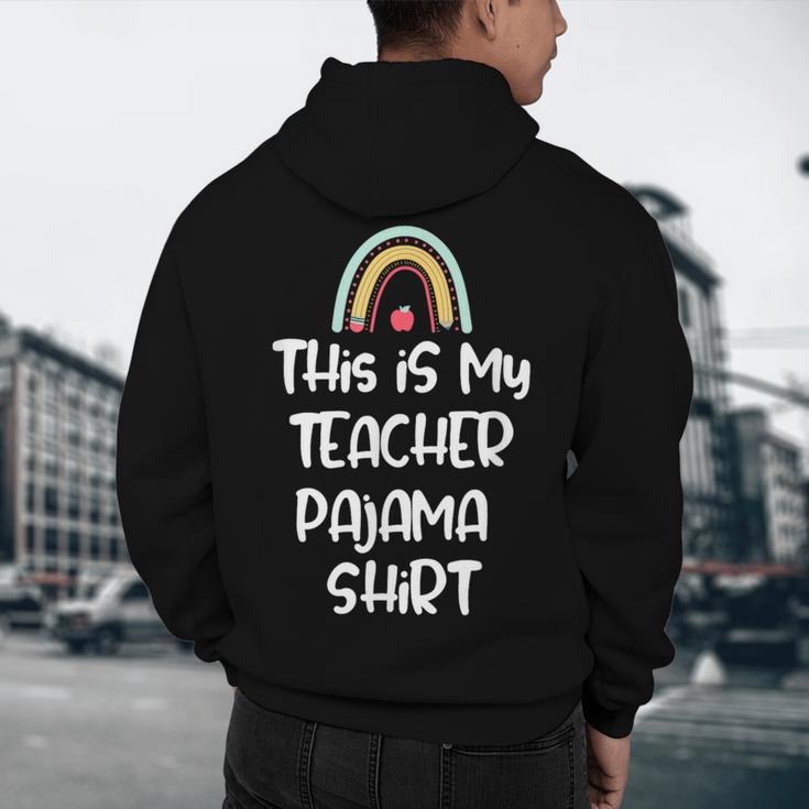 This Is My Teacher Pajama Shirt Teacher Life Tee Men's Hoodie Back Print, novelty gifts, funny gifts This Is My Teacher Pajama Shirt Teacher Life Tee Men's Hoodie Back Print, novelty gifts, funny gifts