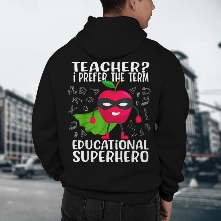 Teacher I Prefer The Term Educational Superhero Men's Hoodie Back Print, novelty gifts, funny gifts Teacher I Prefer The Term Educational Superhero Men's Hoodie Back Print, novelty gifts, funny gifts