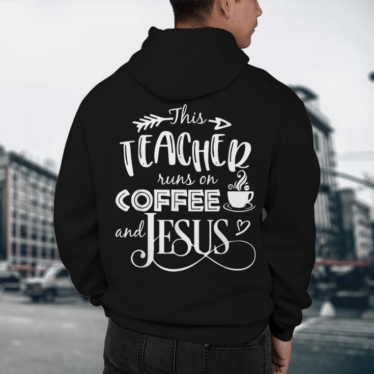 This Teacher Runs On Coffee And Jesus T Shirt Christian Tees Men's Hoodie Back Print, novelty gifts, funny gifts