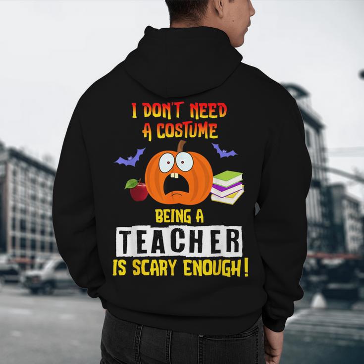 Being a Teacher Is Scary Enough Halloween Men's Hoodie Back Print, novelty gifts, funny gifts Being a Teacher Is Scary Enough Halloween Men's Hoodie Back Print, novelty gifts, funny gifts