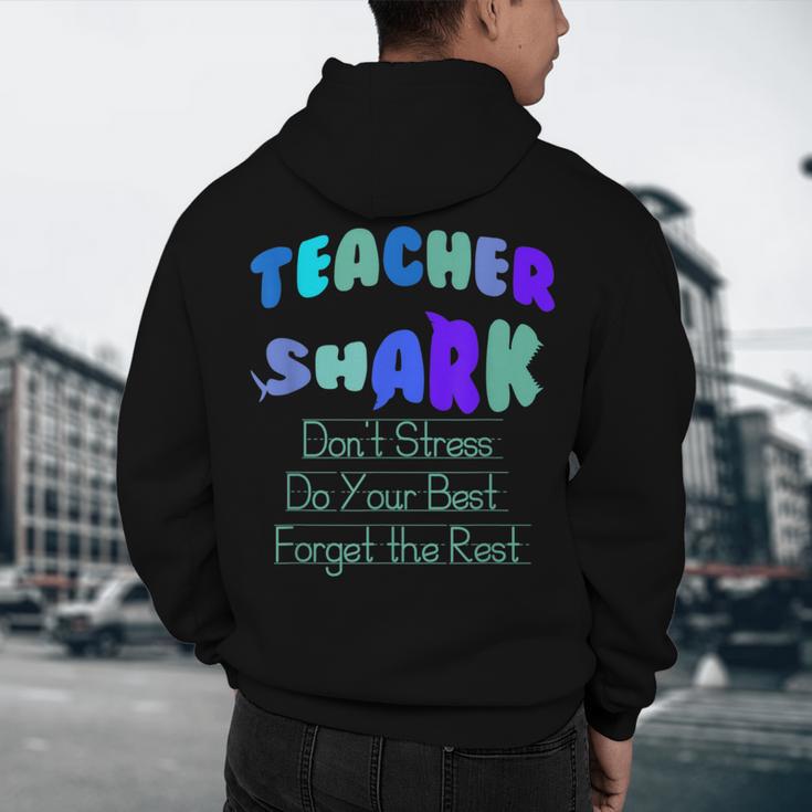Teacher Shark Don't Stress Do Your Best Forget The Rest Men's Hoodie Back Print, novelty gifts, funny gifts