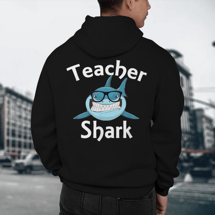 Teacher Shark Teacher For Men Women Men's Hoodie Back Print, novelty gifts, funny gifts Teacher Shark Teacher For Men Women Men's Hoodie Back Print, novelty gifts, funny gifts