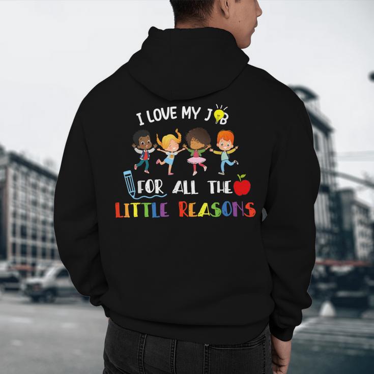 Teacher Shirt I Love My Job For All The Little Reasons Men's Hoodie Back Print, novelty gifts, funny gifts
