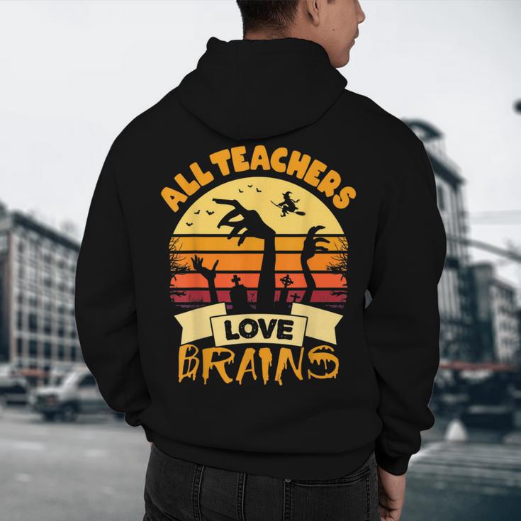 Teacher Shirts Halloween All Teachers Love Brains Men's Hoodie Back Print, novelty gifts, funny gifts