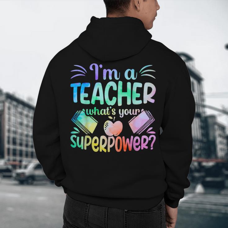 Im A Teacher Whats Your Superpower Teaching Professional Men's Hoodie Back Print, novelty gifts, funny gifts Im A Teacher Whats Your Superpower Teaching Professional Men's Hoodie Back Print, novelty gifts, funny gifts