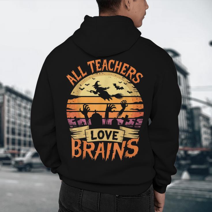 All Teachers Love Brains Halloween Teacher Men's Hoodie Back Print, novelty gifts, funny gifts All Teachers Love Brains Halloween Teacher Men's Hoodie Back Print, novelty gifts, funny gifts