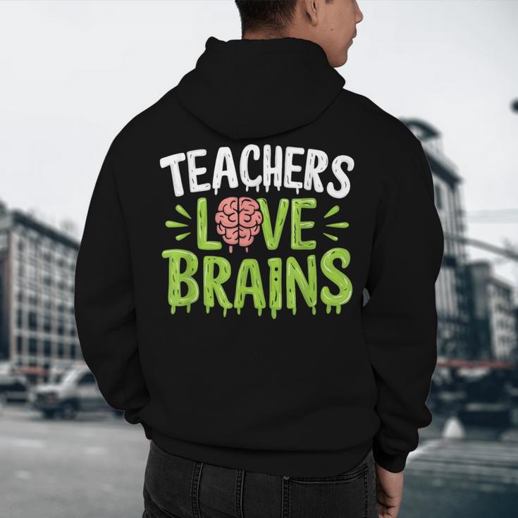 Teachers Love Brains Halloween Teacher Zombie Men's Hoodie Back Print, novelty gifts, funny gifts