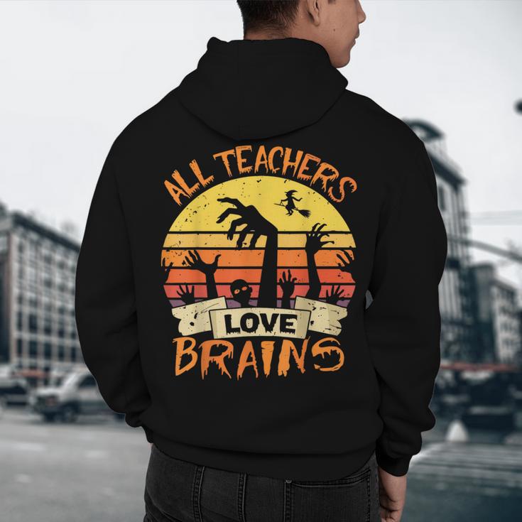 All Teachers Love Brains Shirt Halloween Teachers Men's Hoodie Back Print, novelty gifts, funny gifts All Teachers Love Brains Shirt Halloween Teachers Men's Hoodie Back Print, novelty gifts, funny gifts
