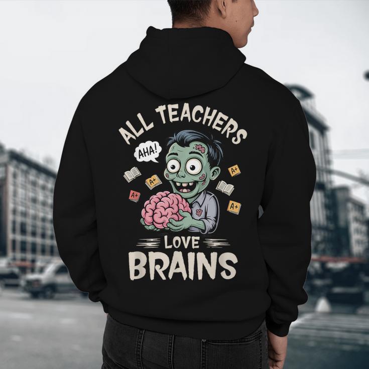 Teachers Love Brains Tee-Shirt Men Women Halloween Teacher Men's Hoodie Back Print, novelty gifts, funny gifts Teachers Love Brains Tee-Shirt Men Women Halloween Teacher Men's Hoodie Back Print, novelty gifts, funny gifts