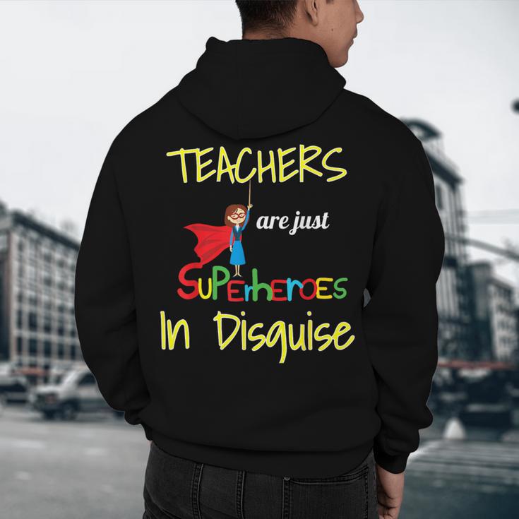 Teachers Are Superheroes First Day School T-Shirt Men's Hoodie Back Print, novelty gifts, funny gifts