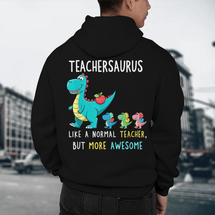 Teachersaurus Like A Normal Teacher But More Awesome Men's Hoodie Back Print, novelty gifts, funny gifts