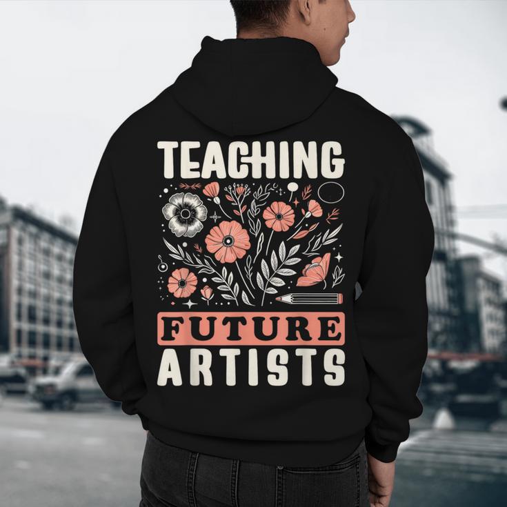 Teaching Future Artists For Art Teachers And Lovers For Men Women Girls Kids Men's Hoodie Back Print, novelty gifts, funny gifts