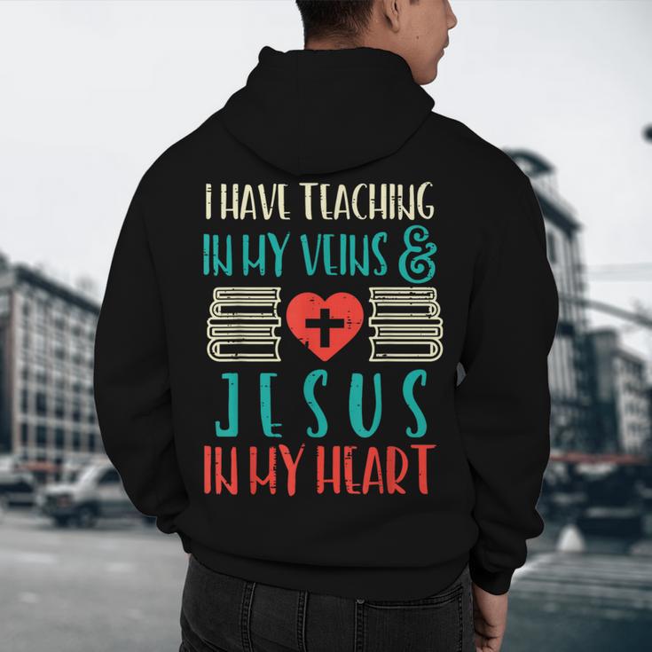 Teaching In My Veins Jesus In My Heart God Christian Teacher Men's Hoodie Back Print, novelty gifts, funny gifts Teaching In My Veins Jesus In My Heart God Christian Teacher Men's Hoodie Back Print, novelty gifts, funny gifts