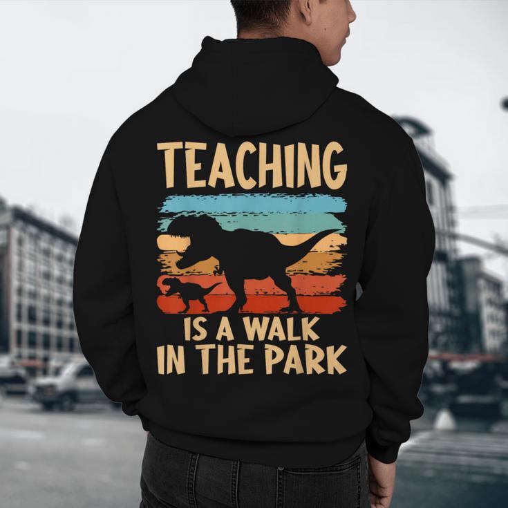 Teaching Is a Walk In Park Dinosaur Teacher Men's Hoodie Back Print, novelty gifts, funny gifts