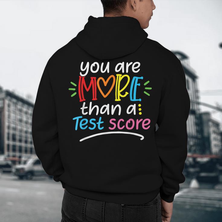 Test Day Teacher Shirt You Are More Than a Test Score Women Men's Hoodie Back Print, novelty gifts, funny gifts Test Day Teacher Shirt You Are More Than a Test Score Women Men's Hoodie Back Print, novelty gifts, funny gifts