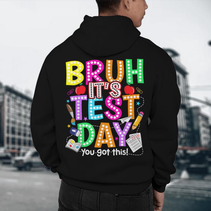 Testing Day Bruh It’s Test Day You Got This Teacher Student Men's Hoodie Back Print, novelty gifts, funny gifts Testing Day Bruh It’s Test Day You Got This Teacher Student Men's Hoodie Back Print, novelty gifts, funny gifts