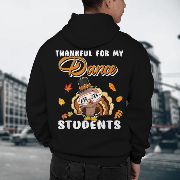Thankful For My Dance Students Thanksgiving Turkey Teacher For Men Women Girls Kids Men's Hoodie Back Print, novelty gifts, funny gifts