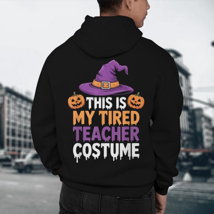 This Is My Tired Teacher Costume Halloween Men's Hoodie Back Print, novelty gifts, funny gifts This Is My Tired Teacher Costume Halloween Men's Hoodie Back Print, novelty gifts, funny gifts