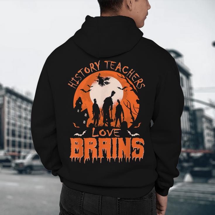 History Teachers Love Brains Halloween Teacher For Men Women Men's Hoodie Back Print, novelty gifts, funny gifts History Teachers Love Brains Halloween Teacher For Men Women Men's Hoodie Back Print, novelty gifts, funny gifts