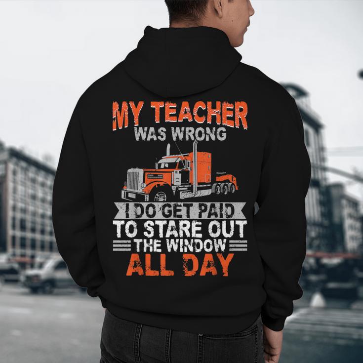 Trucker Truck Driver Vintage My Teacher Was Wrong I Do Get Men's Hoodie Back Print, novelty gifts, funny gifts