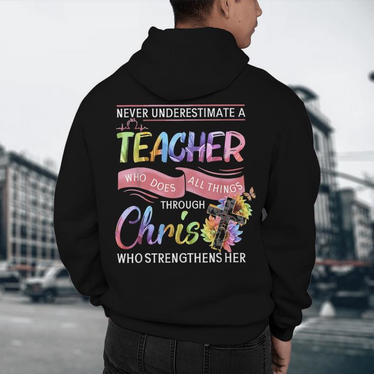 Never Underestimate A Teacher Does All Things Through Christ For Men Women Men's Hoodie Back Print, novelty gifts, funny gifts Never Underestimate A Teacher Does All Things Through Christ For Men Women Men's Hoodie Back Print, novelty gifts, funny gifts