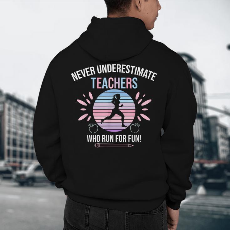 Never Underestimate Teachers Who Runs For Fun Men's Hoodie Back Print, novelty gifts, funny gifts Never Underestimate Teachers Who Runs For Fun Men's Hoodie Back Print, novelty gifts, funny gifts