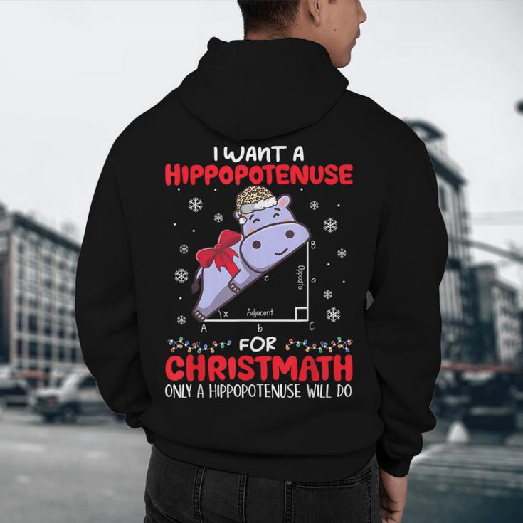 I Want A Hippopotenuse For Christmath Math Teacher Christmas Men's Hoodie Back Print, novelty gifts, funny gifts