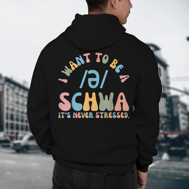 I Want To Be a SCHWA It's Never Stressed Reading Teacher Men's Hoodie Back Print, novelty gifts, funny gifts I Want To Be a SCHWA It's Never Stressed Reading Teacher Men's Hoodie Back Print, novelty gifts, funny gifts