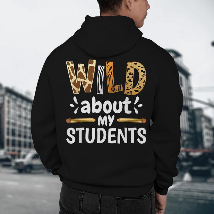 Wild About My Students School Teachers And Students Men's Hoodie Back Print, novelty gifts, funny gifts