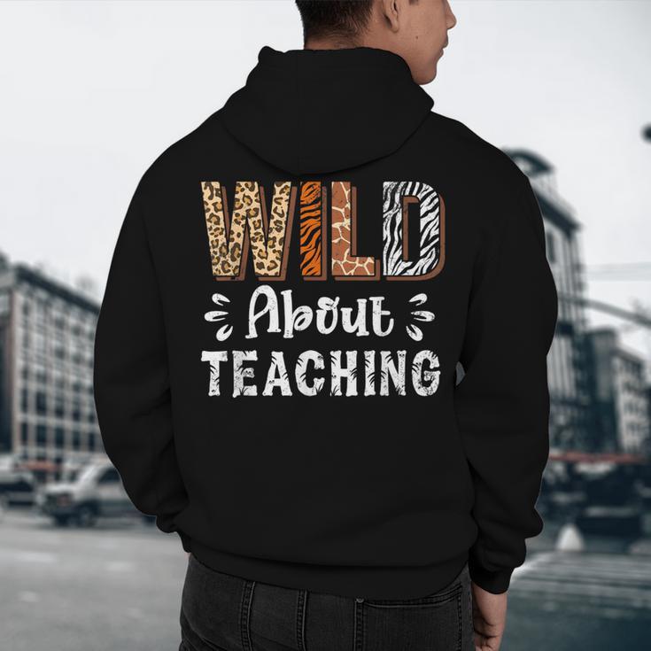 Wild About Teaching Teacher Lover Animals Leopard Zebra Men's Hoodie Back Print, novelty gifts, funny gifts Wild About Teaching Teacher Lover Animals Leopard Zebra Men's Hoodie Back Print, novelty gifts, funny gifts