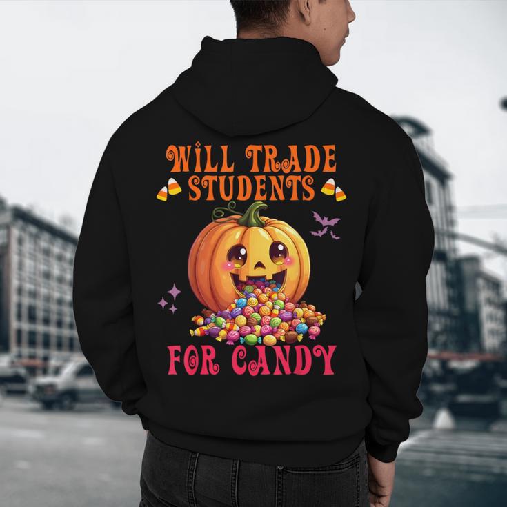 Will Trade Students For Candy Teacher Cute Halloween Pumpkin Men's Hoodie Back Print, novelty gifts, funny gifts Will Trade Students For Candy Teacher Cute Halloween Pumpkin Men's Hoodie Back Print, novelty gifts, funny gifts