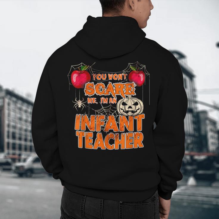You Won't Scare Me I'm An Infant Teacher Men Women Men's Hoodie Back Print, novelty gifts, funny gifts You Won't Scare Me I'm An Infant Teacher Men Women Men's Hoodie Back Print, novelty gifts, funny gifts