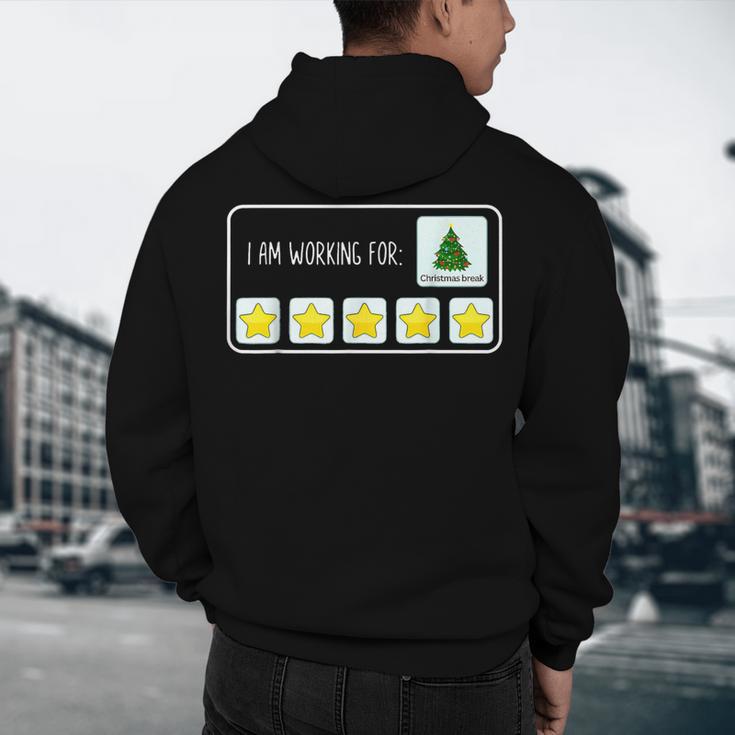 I Am Working For Christmas Break Teacher Christmas Men's Hoodie Back Print, novelty gifts, funny gifts